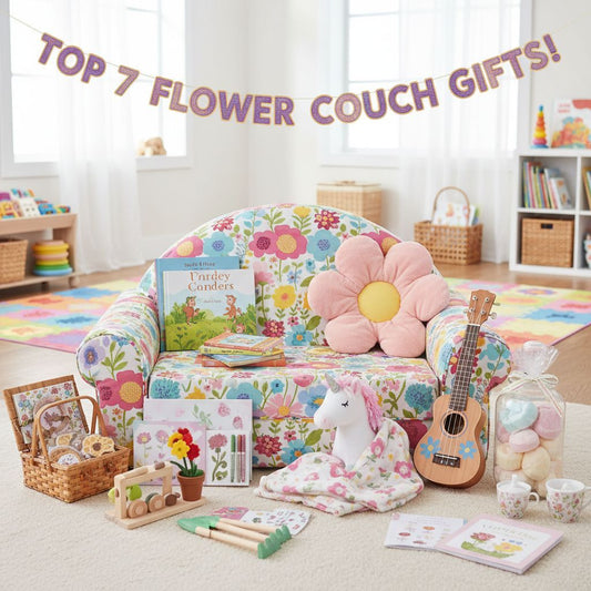 Top 7 Gifts to Pair with a Flower Couch — Kid-Friendly Bundles